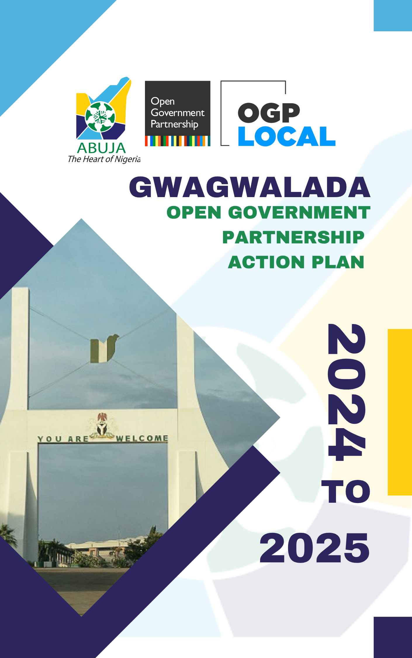 GWAGWALADA OPEN GOVERNMENT PARTNERSHIP ACTION PLAN OPEN GOVERNMENT PARTNERSHIP ACTION PLAN