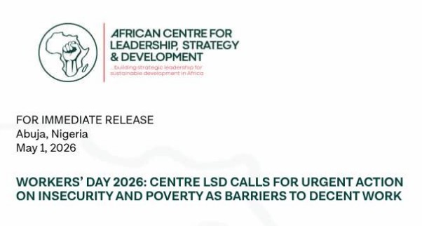 Workers’ Day 2026: Centre LSD Calls for Urgent Action on Insecurity and Poverty as Barriers to Decent Work