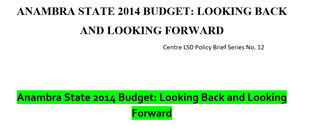 ANAMBRA STATE 2014 BUDGET: LOOKING BACK AND LOOKING FORWARD