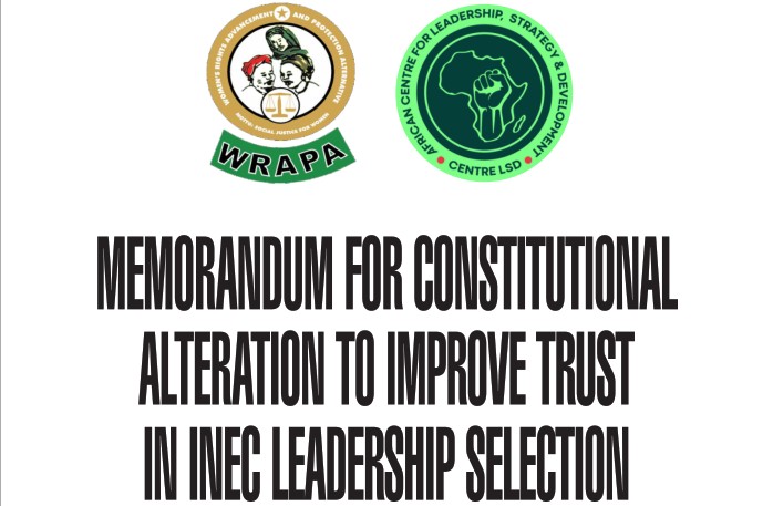 Memorandum for constitutional alteration to improve trust in INEC leadership